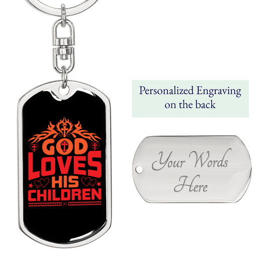 God Loves His Children Keychain Stainless Steel or 18k Gold Dog Tag Keyring-Express Your Love Gifts