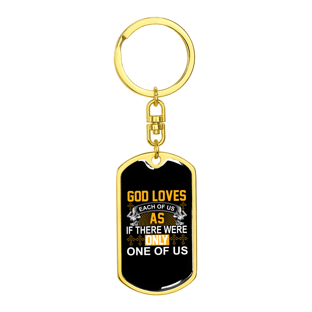 God Loves Stainless Steel or 18k Gold Premium Swivel Dog Tag Keychain