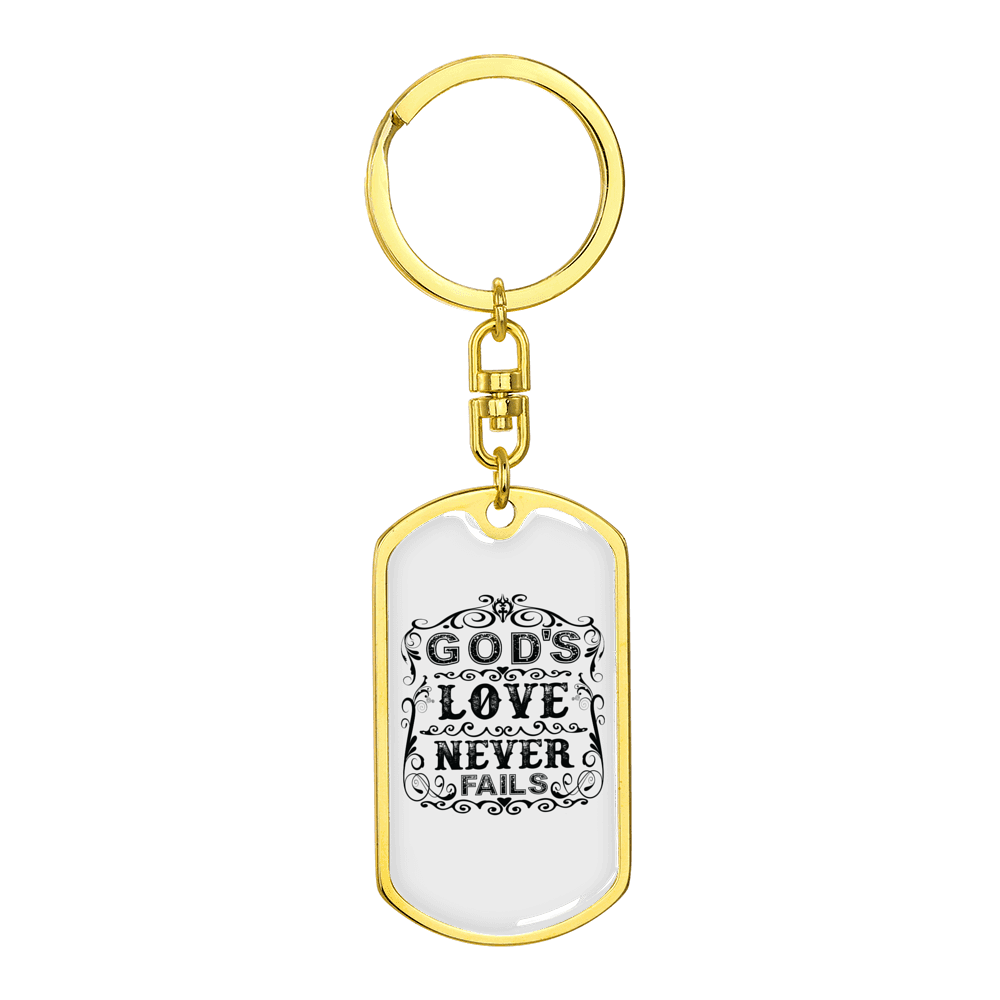 God'S Love Never Fails Stainless Steel or 18k Gold Premium Swivel Dog Tag Keychain