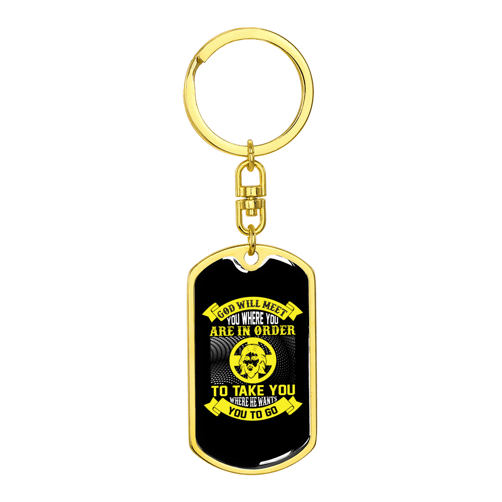 God Will Meet You Yellow Stainless Steel or 18k Gold Premium Swivel Dog Tag Keychain