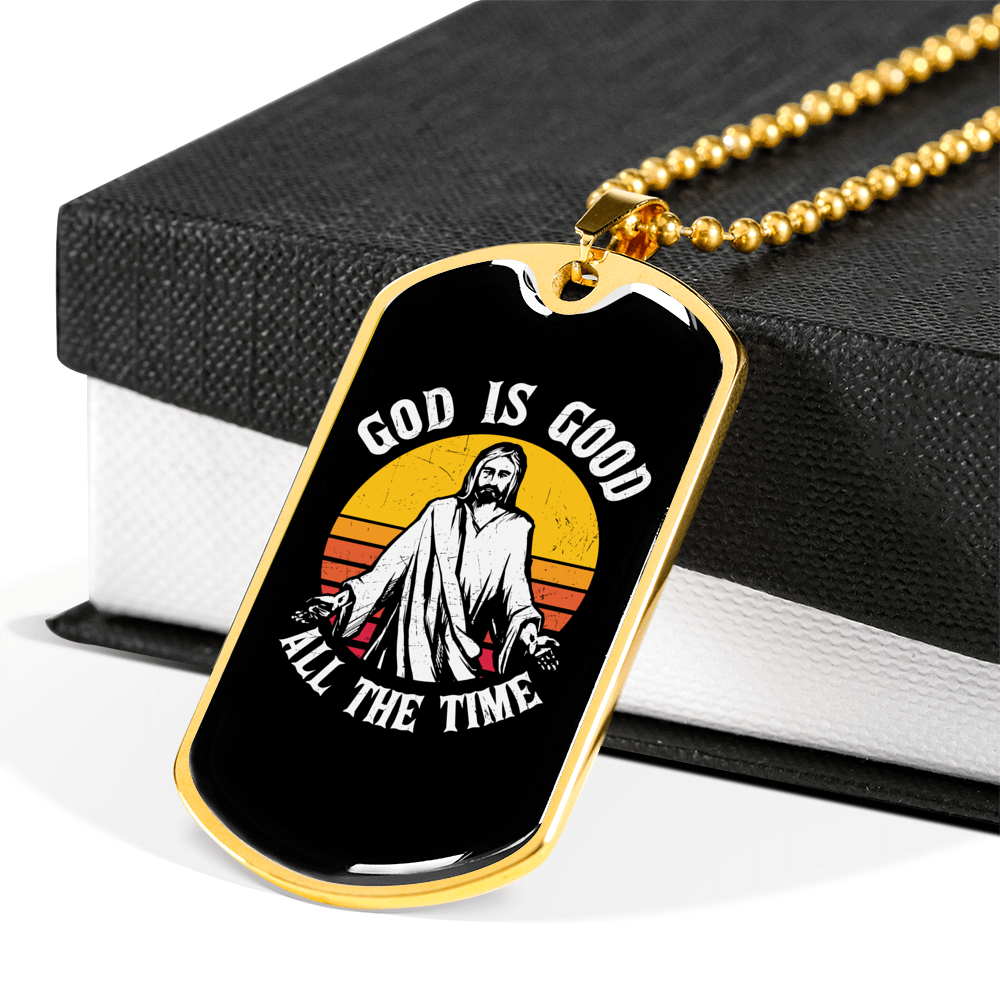 Good All The Time Necklace Stainless Steel or 18k Gold Dog Tag 24" Chain-Express Your Love Gifts