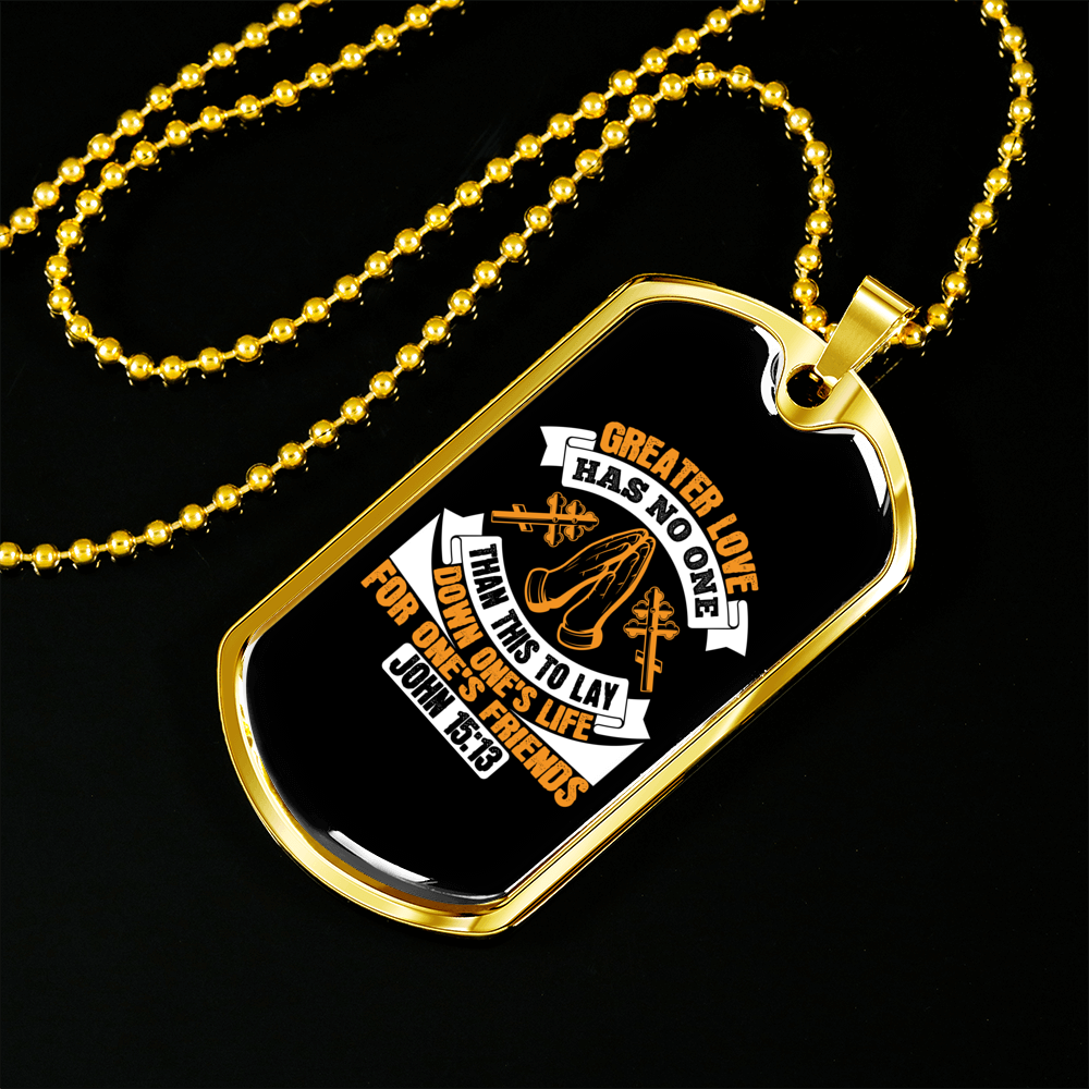 Greater Love John 15:13 Necklace Stainless Steel or 18k Gold Dog Tag 24" Chain-Express Your Love Gifts