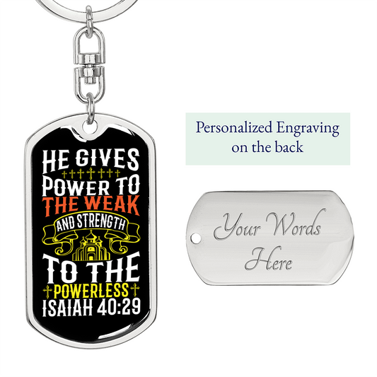 He Gives Strength Isaiah 40:29 Keychain Stainless Steel or 18k Gold Dog Tag Keyring-Express Your Love Gifts