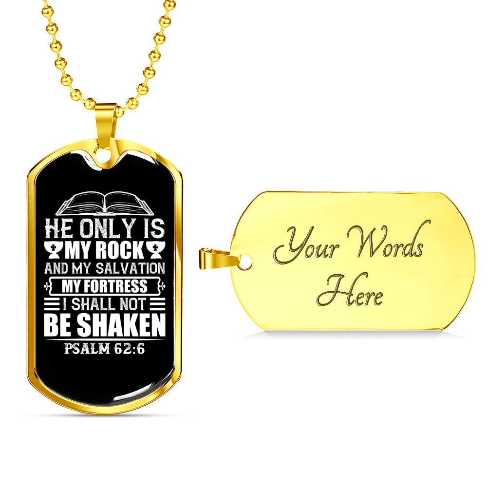 He Only Is My Rock Psalm 62:6 Necklace Stainless Steel or 18k Gold Dog Tag 24" Chain-Express Your Love Gifts