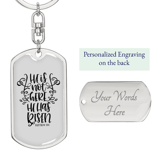 He'S Not Here Matthew 28:6 Keychain Stainless Steel or 18k Gold Dog Tag Keyring-Express Your Love Gifts
