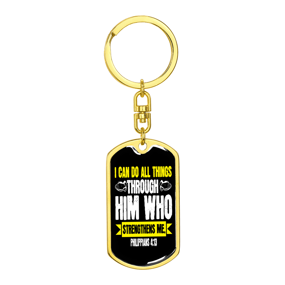 He Strengthens Me White Philippians 4:13 Stainless Steel or 18k Gold Premium Swivel Dog Tag Keychain