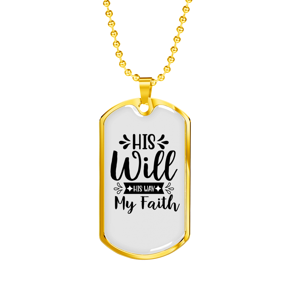 His Will His Way Necklace Stainless Steel or 18k Gold Dog Tag 24" Chain-Express Your Love Gifts