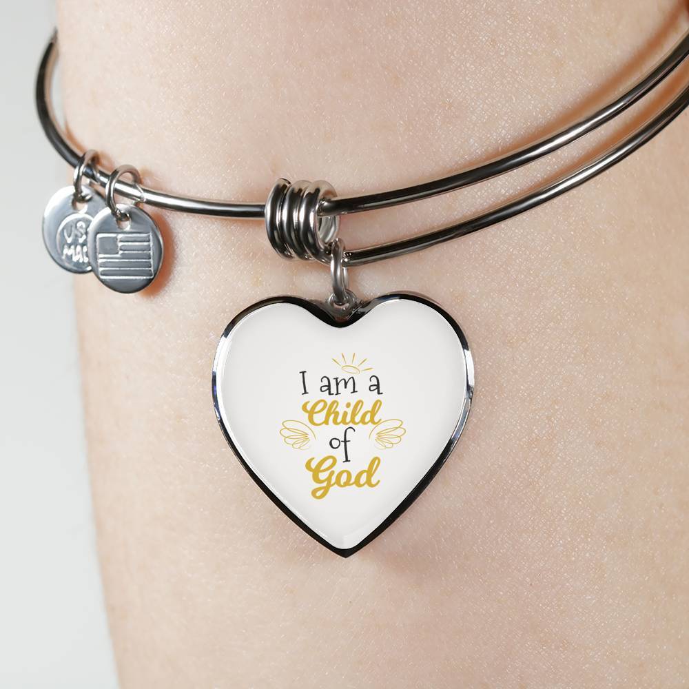 I Am A Child Of God Stainless Steel or 18k Gold Heart Bangle Bracelet - Express Your Love Gifts