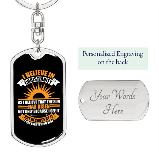 I Believe In Christian Keychain Stainless Steel or 18k Gold Dog Tag Keyring-Express Your Love Gifts