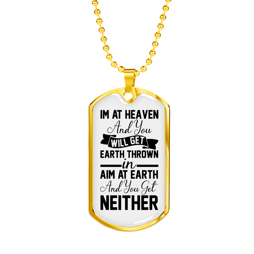 I'm At Heaven Christian Necklace Stainless Steel or 18k Gold Dog Tag 24" Chain-Express Your Love Gifts