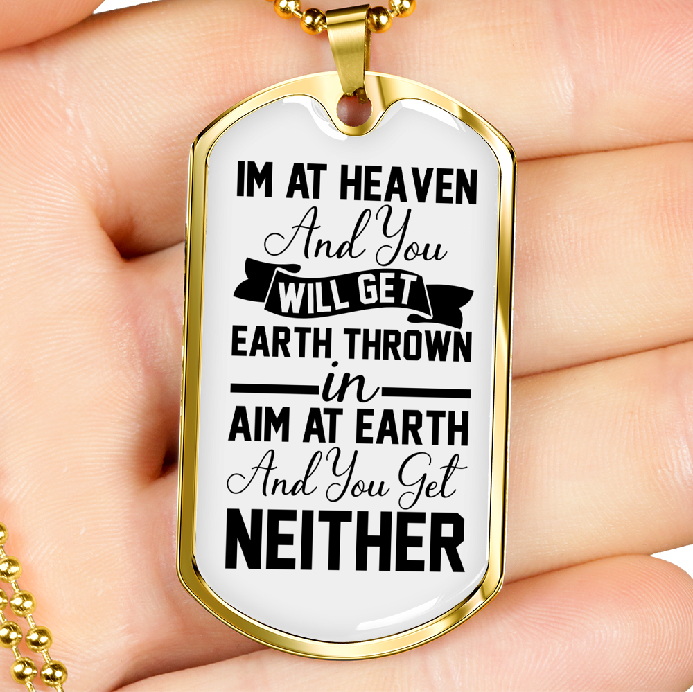 I'm At Heaven Christian Necklace Stainless Steel or 18k Gold Dog Tag 24" Chain-Express Your Love Gifts