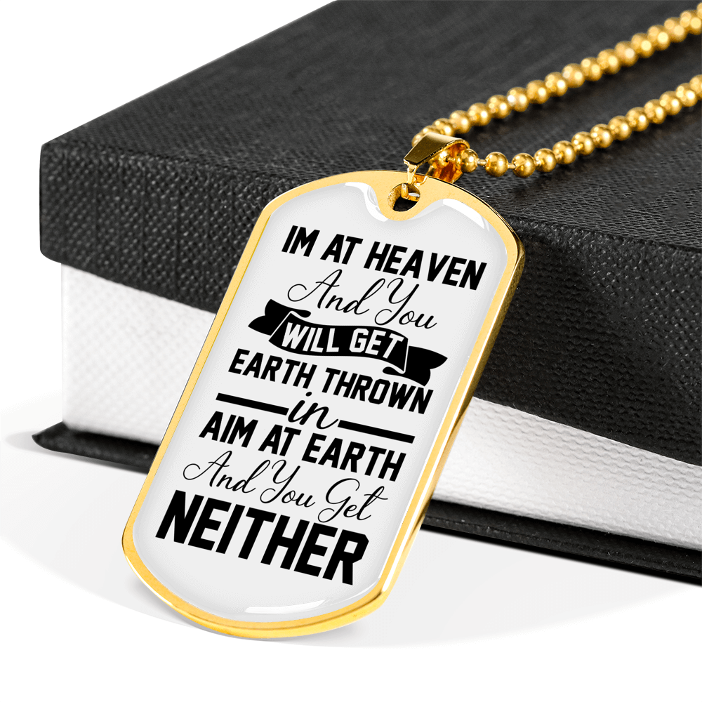 I'm At Heaven Christian Necklace Stainless Steel or 18k Gold Dog Tag 24" Chain-Express Your Love Gifts