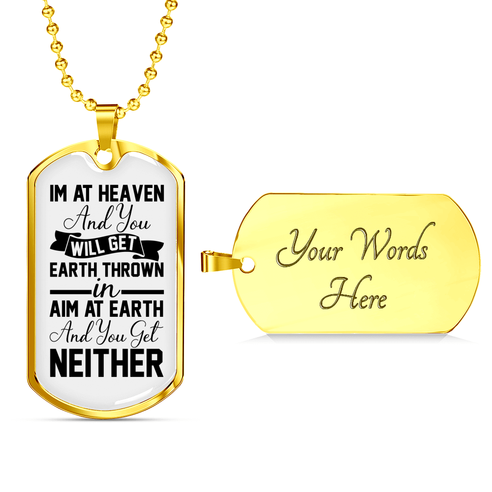 I'm At Heaven Christian Necklace Stainless Steel or 18k Gold Dog Tag 24" Chain-Express Your Love Gifts