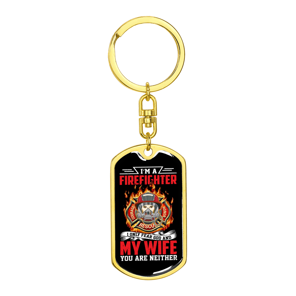 I Only Fear God Firefighter Stainless Steel or 18k Gold Premium Swivel Dog Tag Keychain
