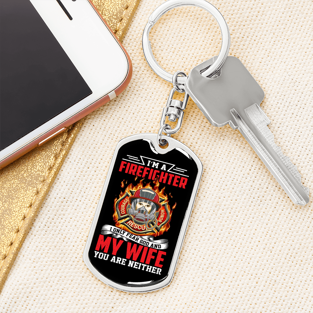 I Only Fear God Firefighter Keychain Stainless Steel or 18k Gold Dog Tag Keyring-Express Your Love Gifts