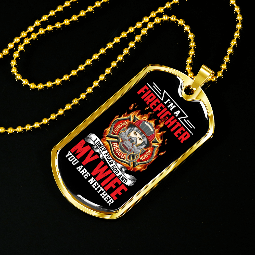 I Only Fear God Firefighter Stainless Steel or 18k Gold Dog Tag 24" Chain-Express Your Love Gifts