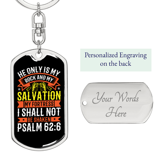 I Shall Not Be Shaken Psalm 62:6 Keychain Stainless Steel or 18k Gold Dog Tag Keyring-Express Your Love Gifts