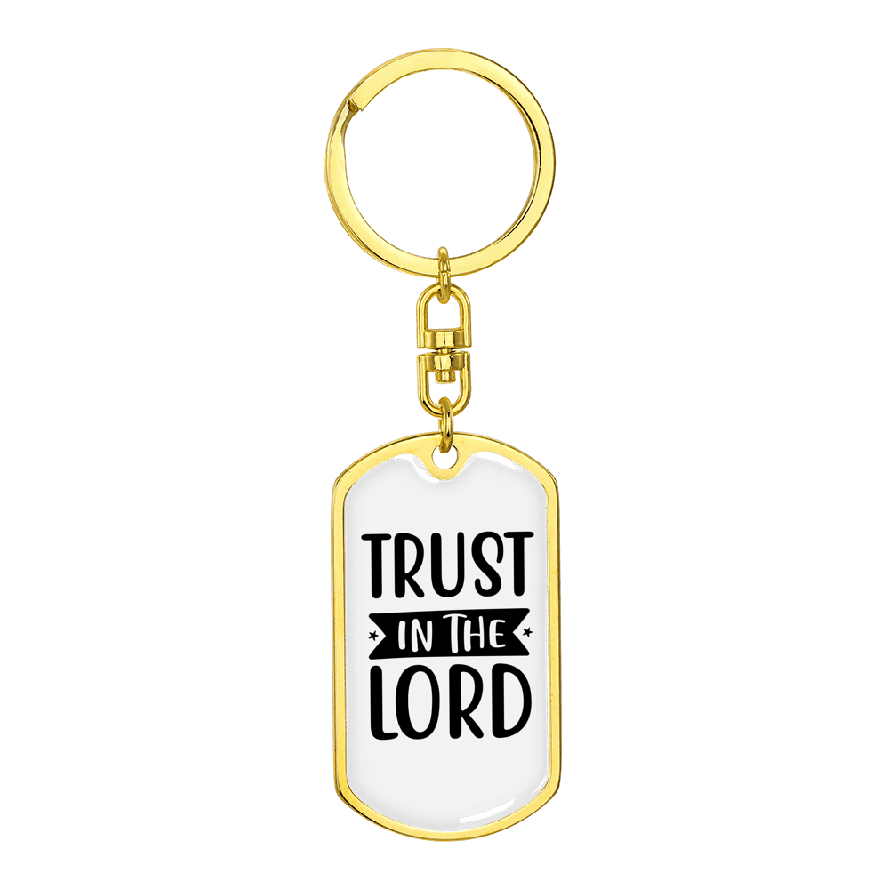 In The Lord Trust Stainless Steel or 18k Gold Premium Swivel Dog Tag Keychain