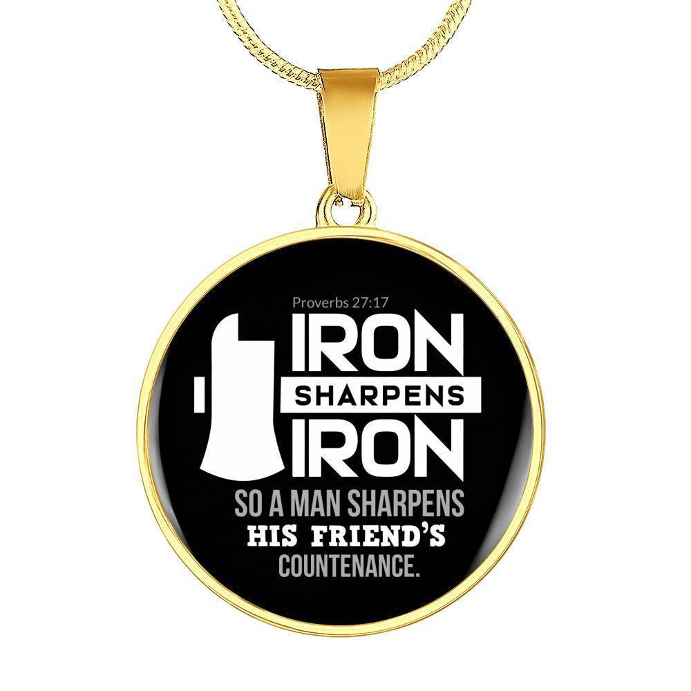 Iron Sharpens Iron Proverbs 27:17 Circle Pendant Stainless Steel or 18k Gold 18-22"