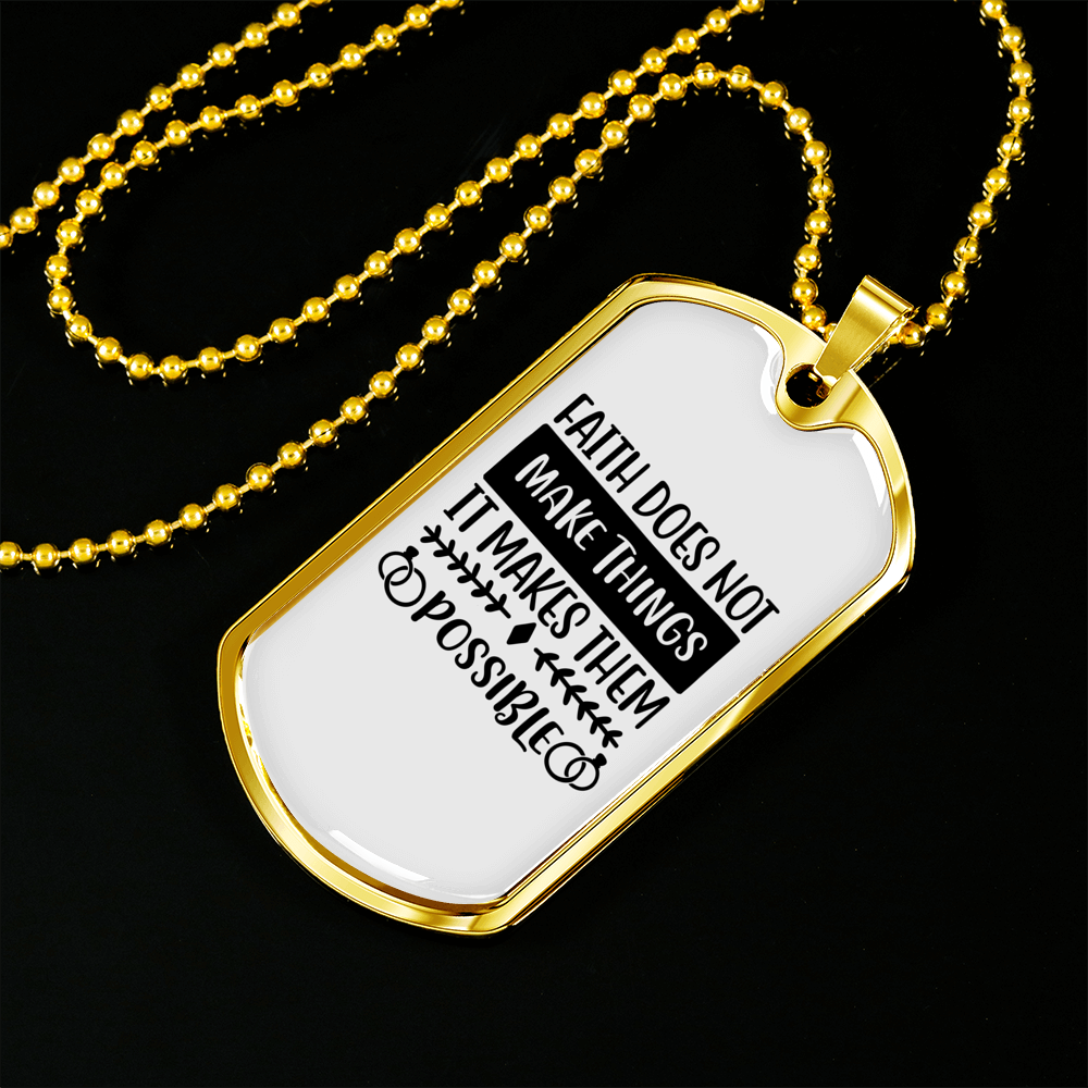 It Makes Them Possible Christian Necklace Stainless Steel or 18k Gold Dog Tag 24" Chain-Express Your Love Gifts