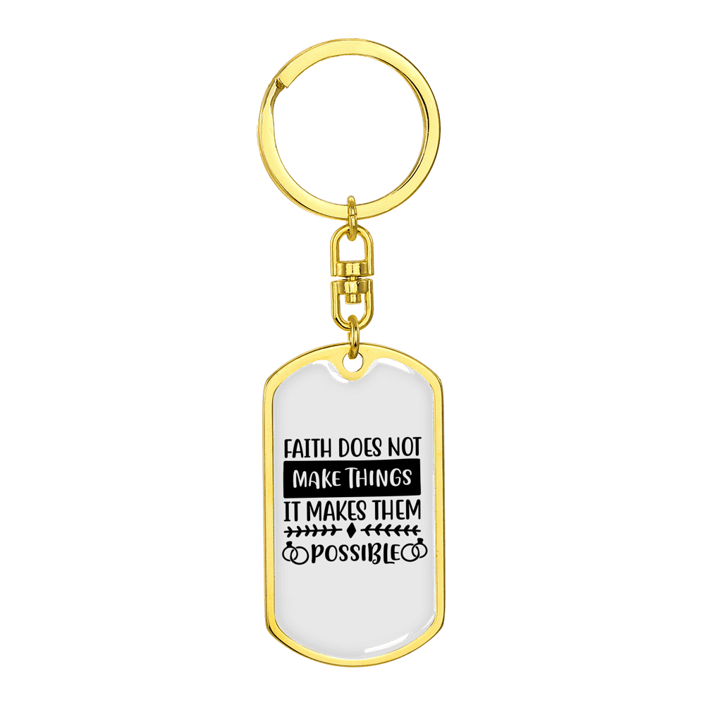 It Makes Them Possible Stainless Steel or 18k Gold Premium Swivel Dog Tag Keychain