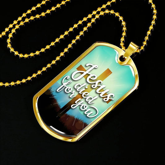 Jesus Died For You Bible Verse Gift Necklace Stainless Steel or 18k Gold Dog Tag 24" Chain-Express Your Love Gifts