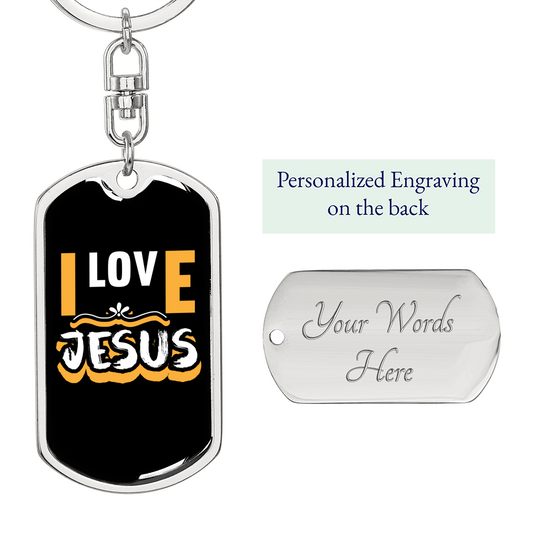 Jesus I Love Keychain Stainless Steel or 18k Gold Dog Tag Keyring-Express Your Love Gifts