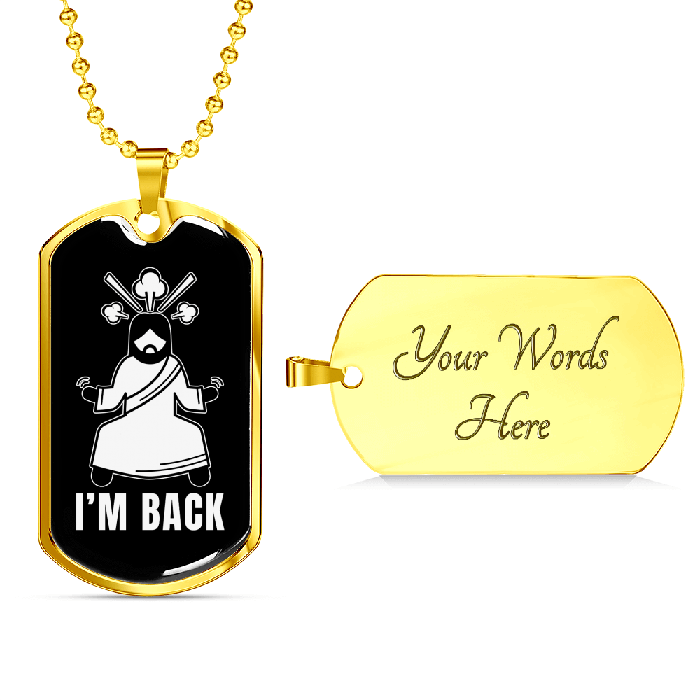 Jesus I'm Back Christian Necklace Stainless Steel or 18k Gold Dog Tag 24" Chain-Express Your Love Gifts