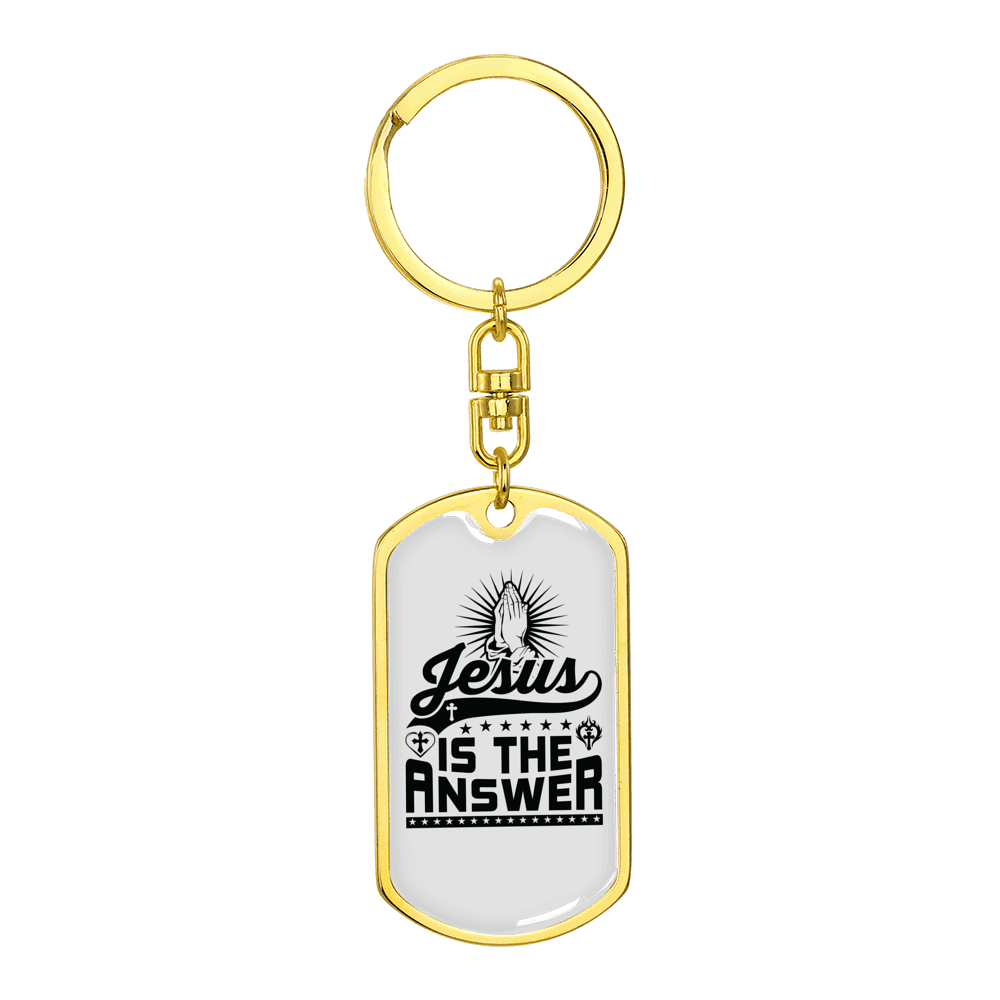 Jesus Is The Answer Stainless Steel or 18k Gold Premium Swivel Dog Tag Keychain
