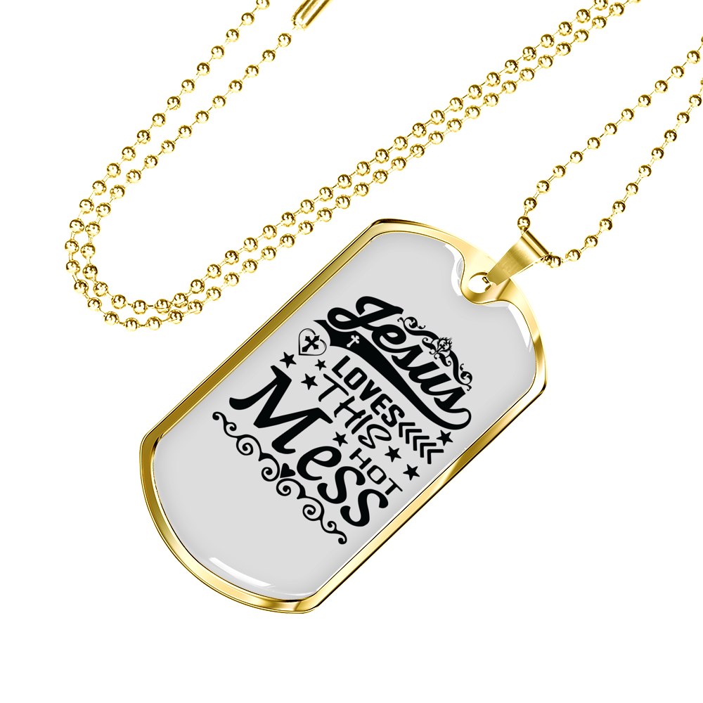 Jesus Loves This Hot Mess Christian Necklace Stainless Steel or 18k Gold Dog Tag 24" Chain-Express Your Love Gifts