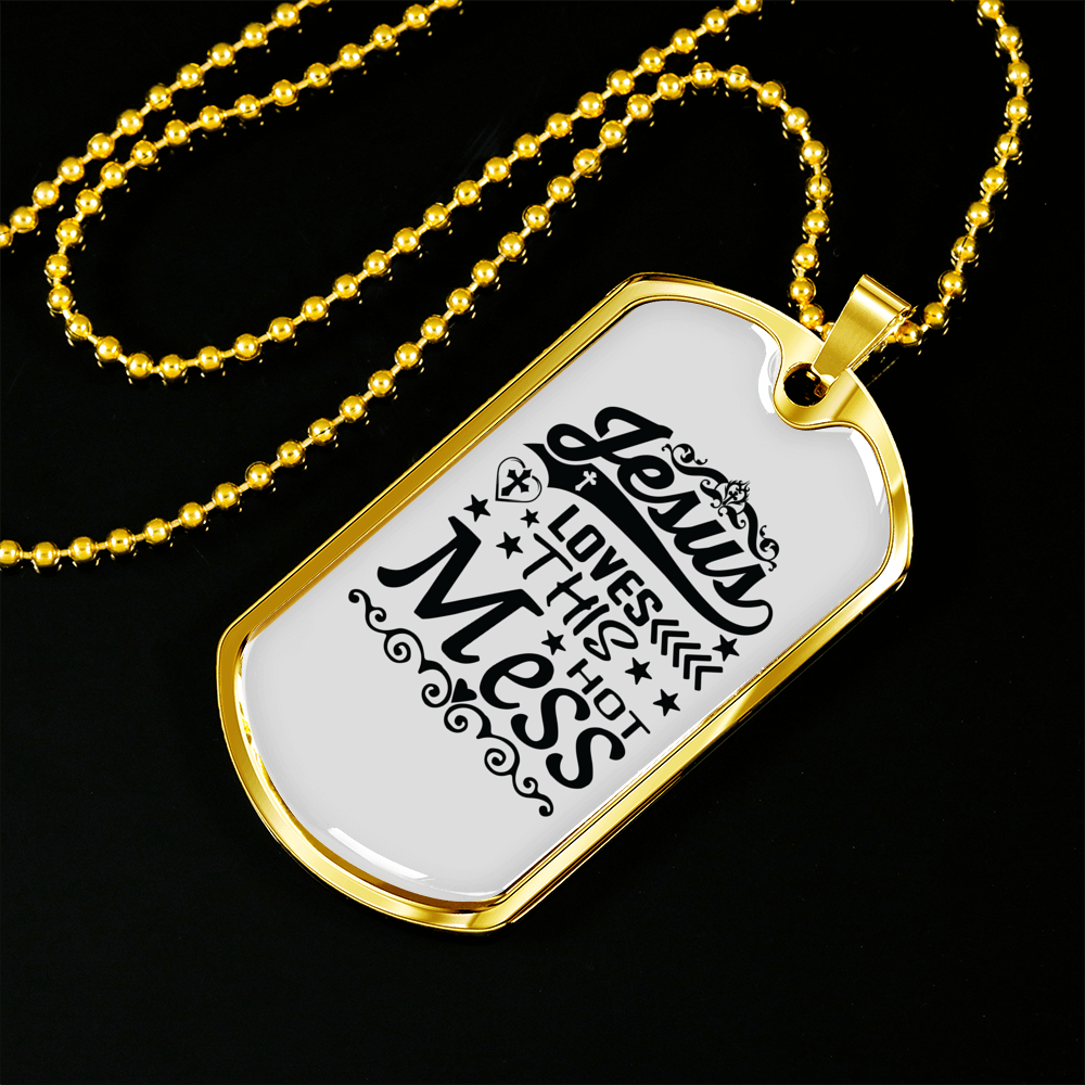 Jesus Loves This Hot Mess Christian Necklace Stainless Steel or 18k Gold Dog Tag 24" Chain-Express Your Love Gifts