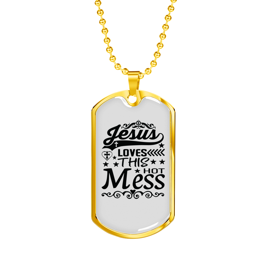 Jesus Loves This Hot Mess Christian Necklace Stainless Steel or 18k Gold Dog Tag 24" Chain-Express Your Love Gifts