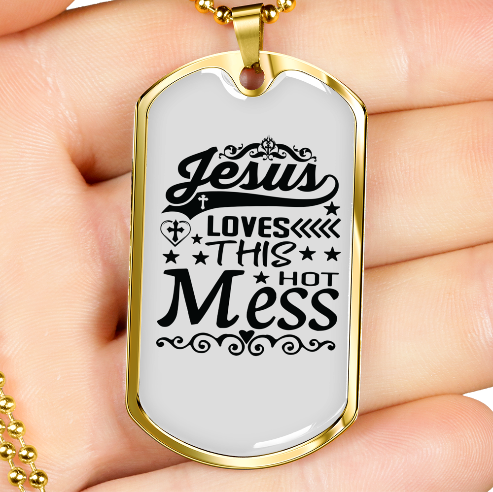 Jesus Loves This Hot Mess Christian Necklace Stainless Steel or 18k Gold Dog Tag 24" Chain-Express Your Love Gifts