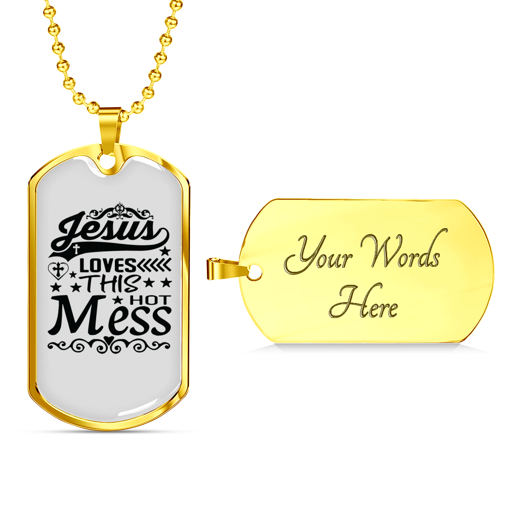 Jesus Loves This Hot Mess Christian Necklace Stainless Steel or 18k Gold Dog Tag 24" Chain-Express Your Love Gifts