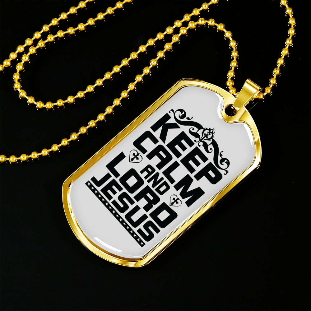 Keep Calm And Lord Jesus Christian Necklace Stainless Steel or 18k Gold Dog Tag 24" Chain-Express Your Love Gifts