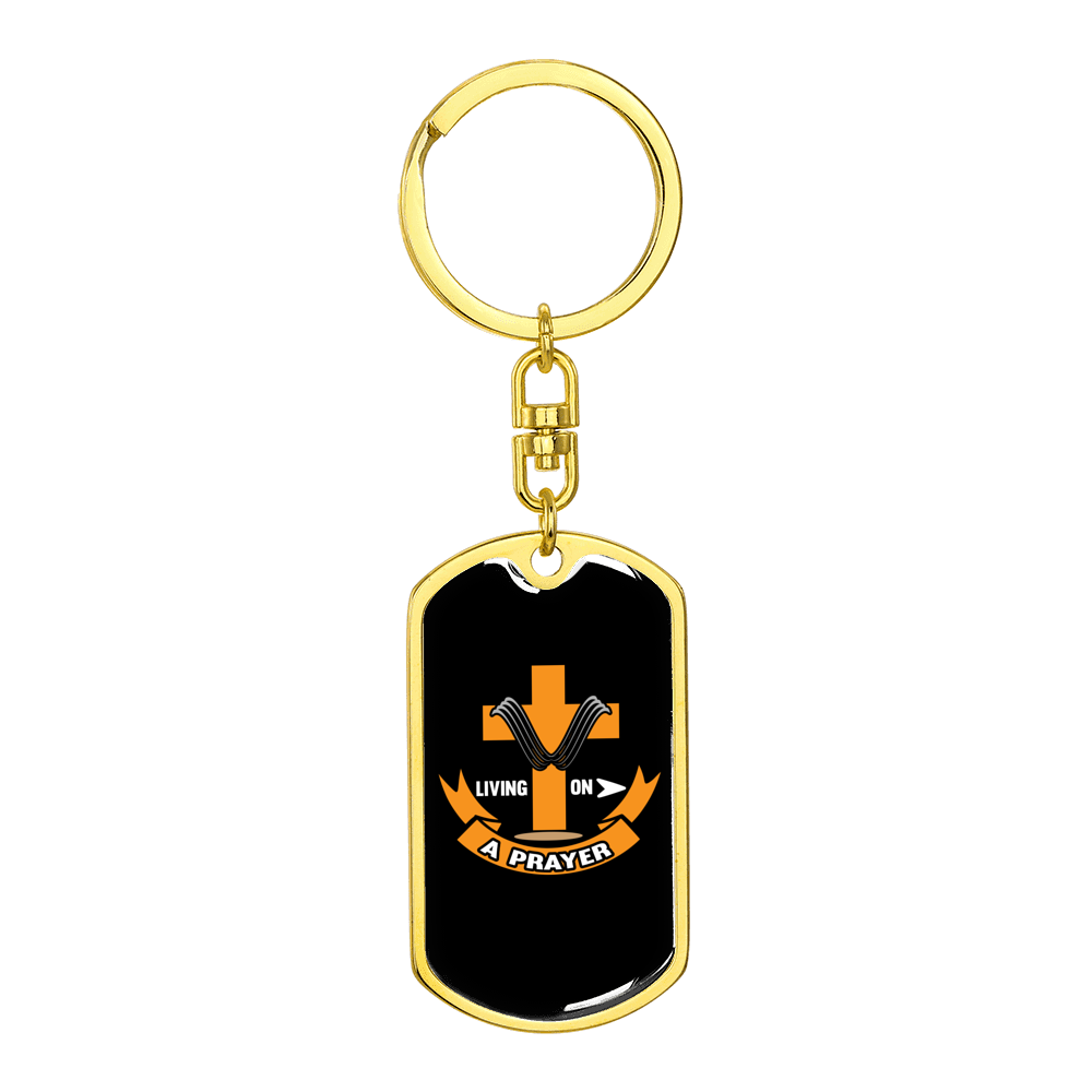 Living On A Prayer Stainless Steel or 18k Gold Premium Swivel Dog Tag Keychain