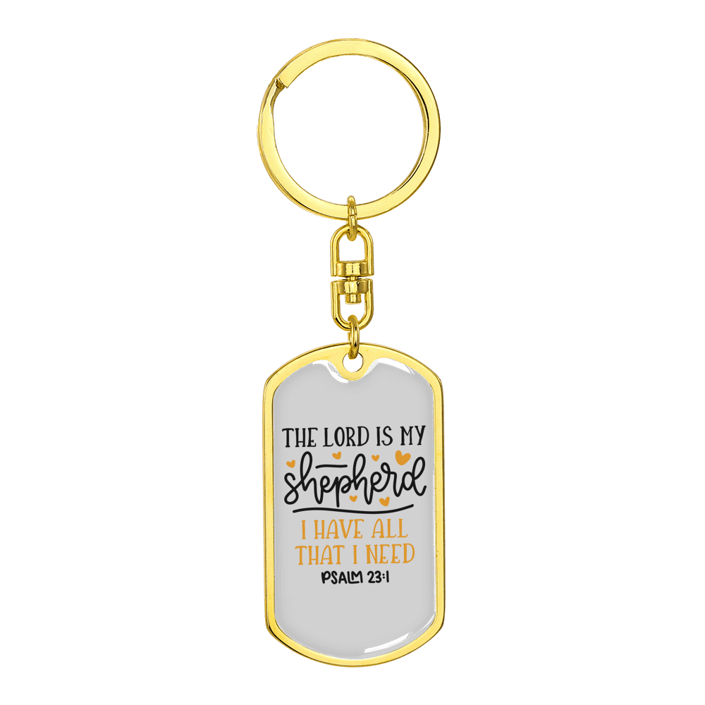 Lord Is My Shepherd Psalm 23:1 Stainless Steel or 18k Gold Premium Swivel Dog Tag Keychain
