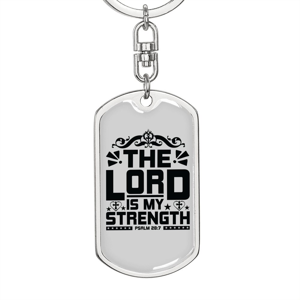 Lord Is My Strength Psalm 28:7 Keychain Stainless Steel or 18k Gold Dog Tag Keyring-Express Your Love Gifts