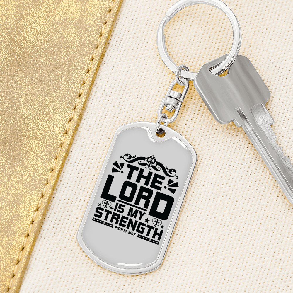 Lord Is My Strength Psalm 28:7 Keychain Stainless Steel or 18k Gold Dog Tag Keyring-Express Your Love Gifts