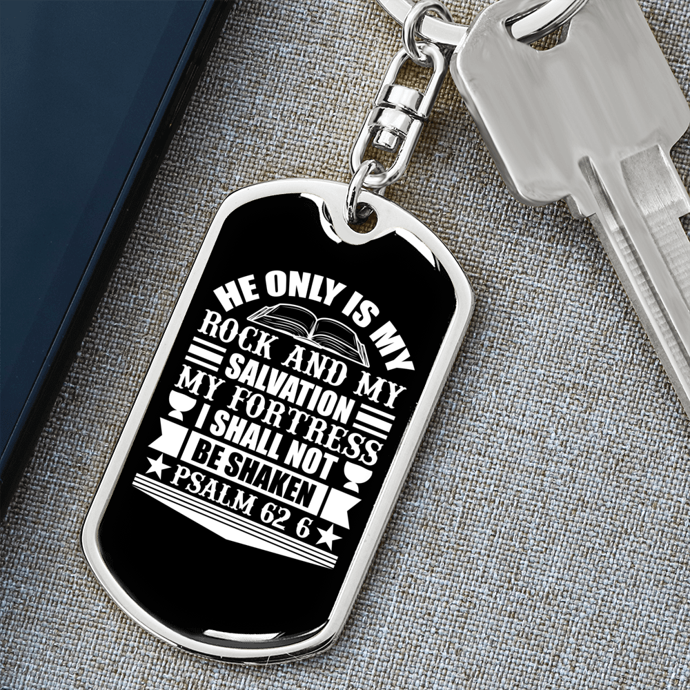 My Rock And Salvation Psalm 62:6 White Keychain Stainless Steel or 18k Gold Dog Tag Keyring-Express Your Love Gifts