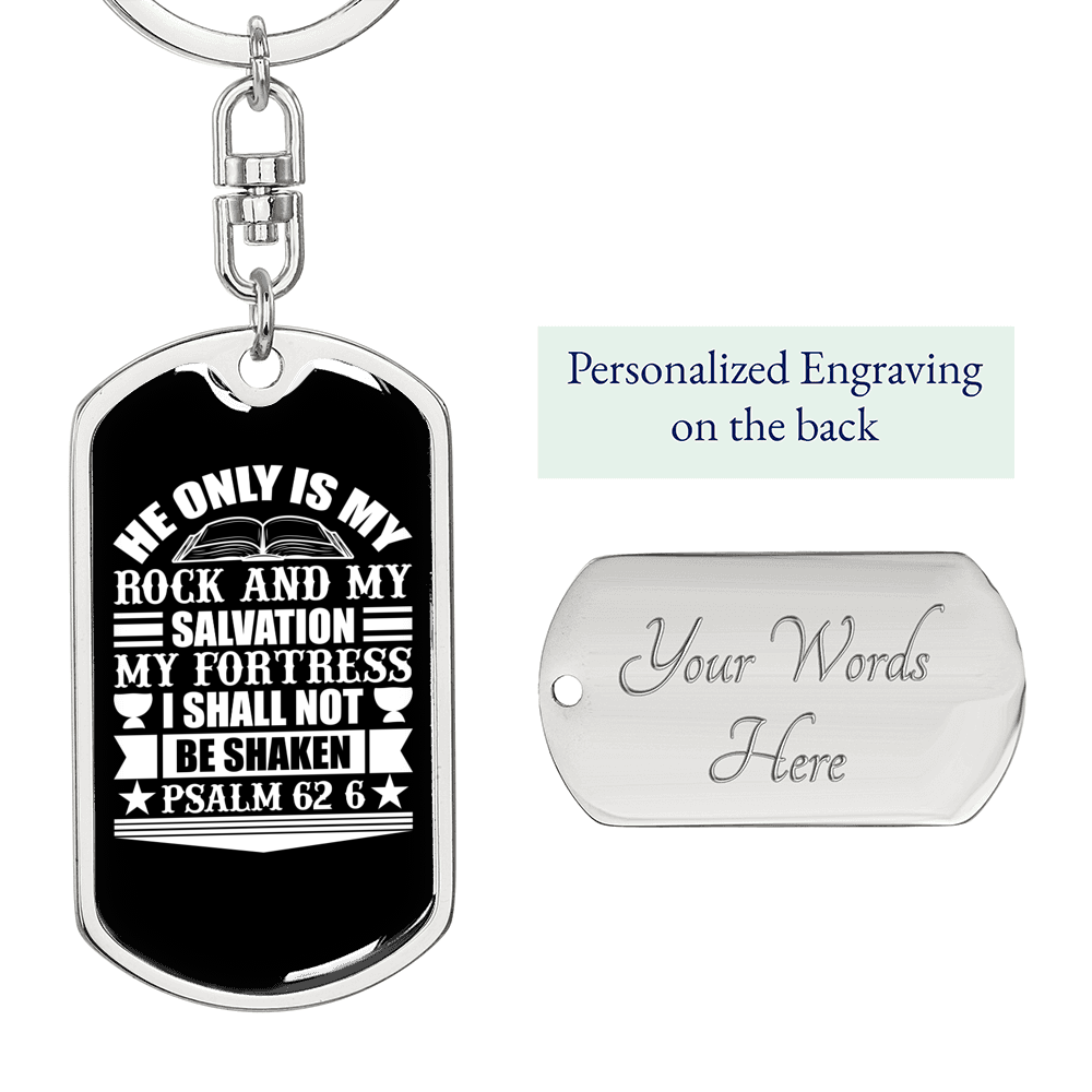 My Rock And Salvation Psalm 62:6 White Keychain Stainless Steel or 18k Gold Dog Tag Keyring-Express Your Love Gifts