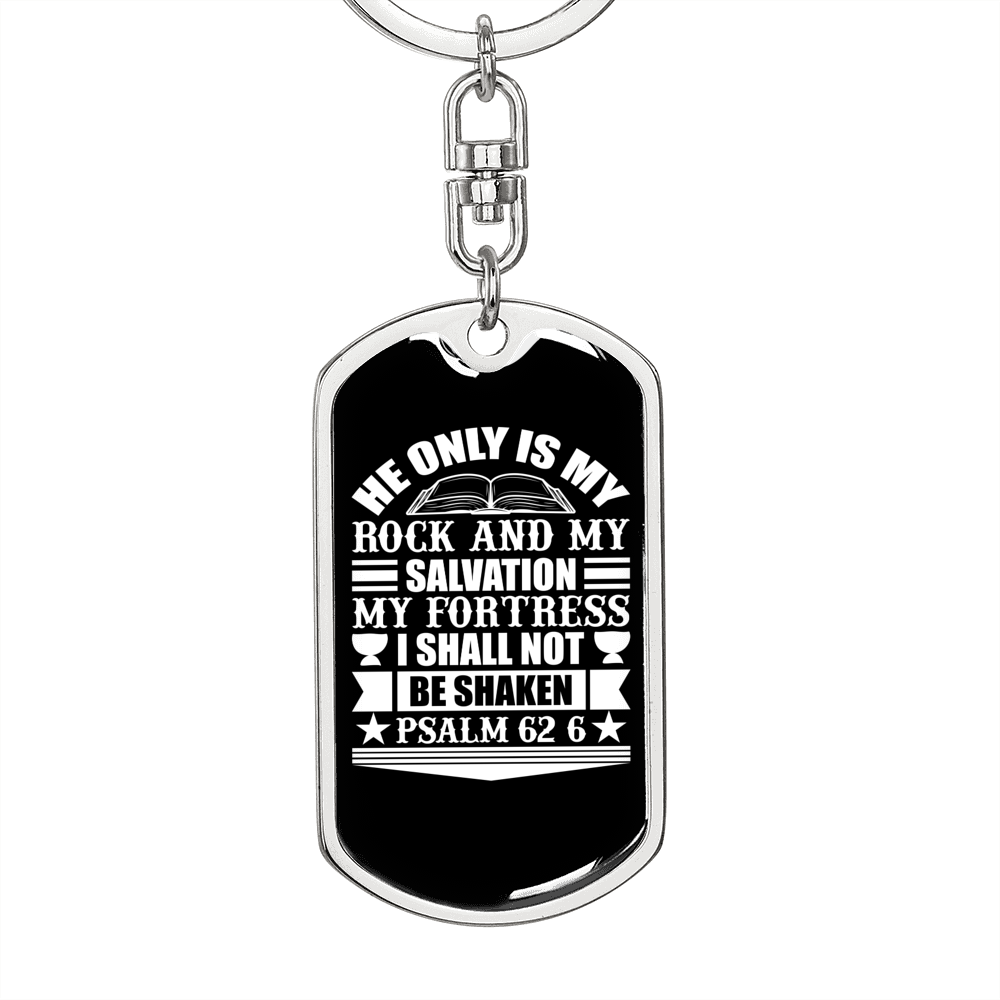 My Rock And Salvation Psalm 62:6 White Keychain Stainless Steel or 18k Gold Dog Tag Keyring-Express Your Love Gifts