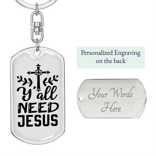 Need Jesus Keychain Stainless Steel or 18k Gold Dog Tag Keyring-Express Your Love Gifts