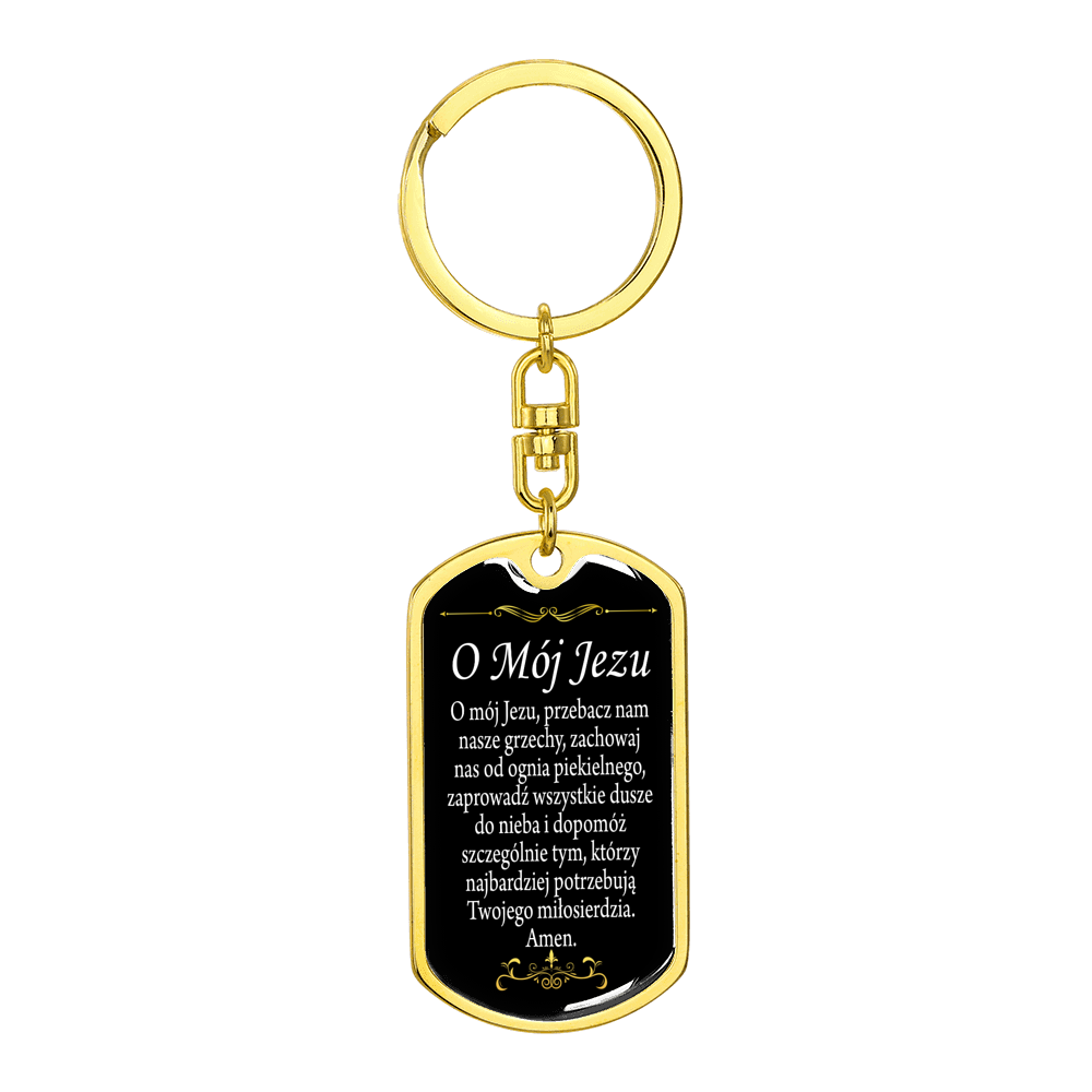 O' My Jesus Polish Keychain Dog Tag Stainless Steel or 18k Gold