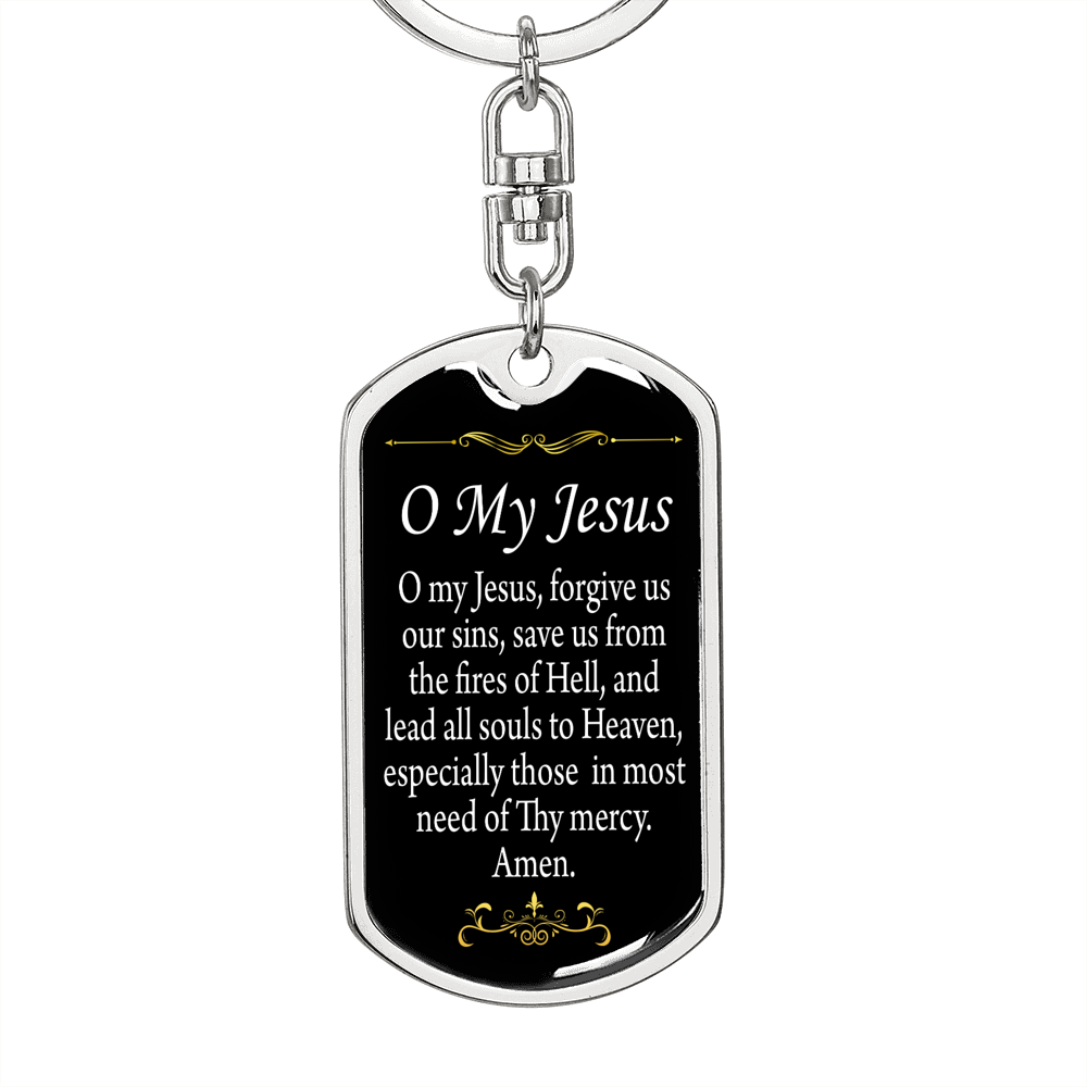 O' My Jesus Prayer Swivel Keychain Dog Tag Stainless Steel or 18k Gold-Express Your Love Gifts