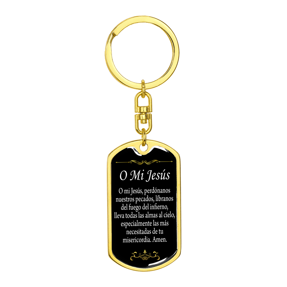 O' My Jesus Spanish Swivel Keychain Dog Tag Stainless Steel or 18k Gold