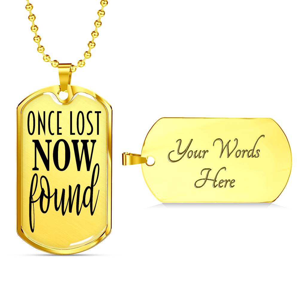 Once Lost Now Found Dog Tag Stainless Steel or 18k Gold 24" Ball Chain-Express Your Love Gifts