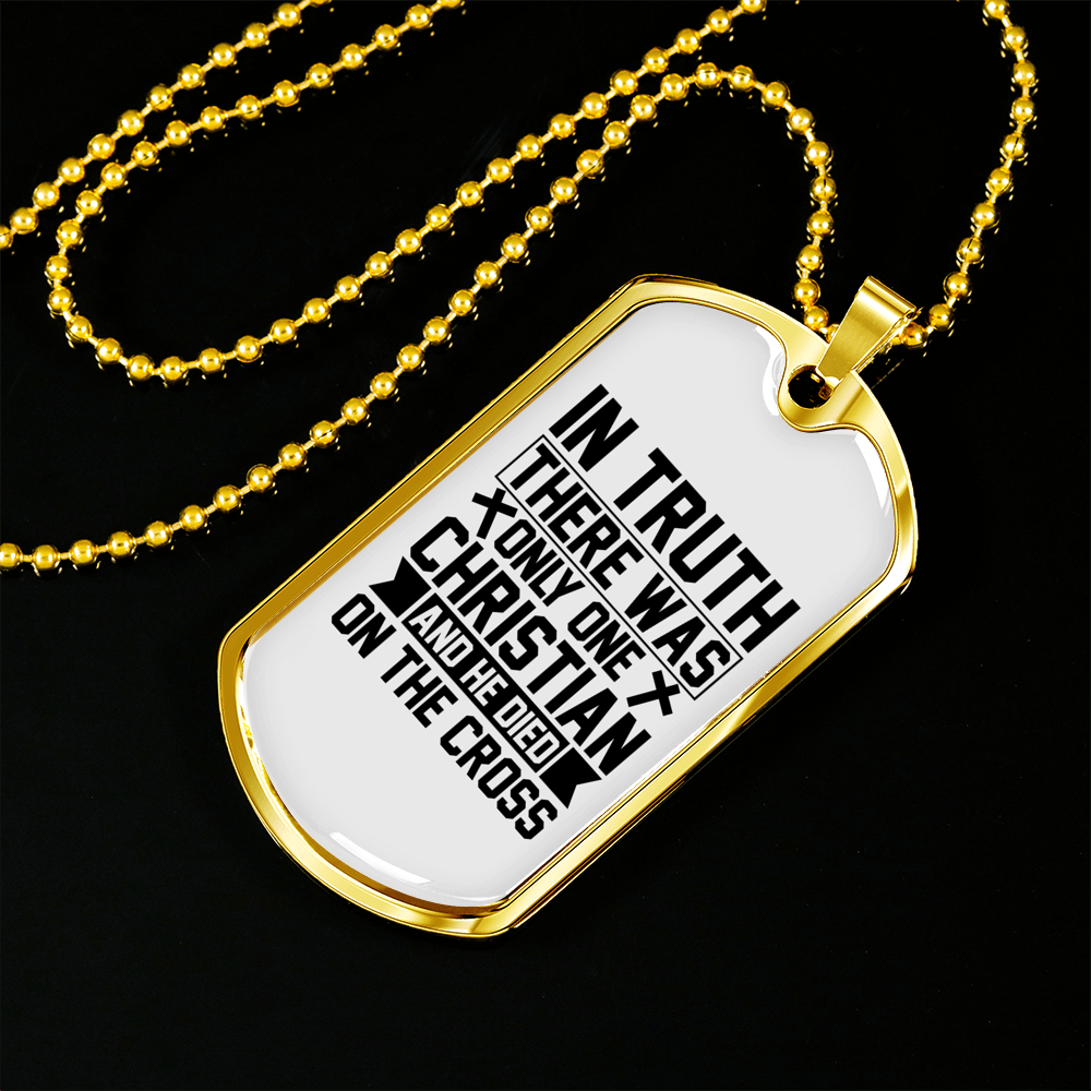 One Christian Died On The Cross Christian Necklace Stainless Steel or 18k Gold Dog Tag 24" Chain-Express Your Love Gifts
