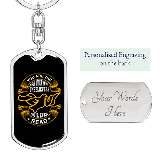 Only Bible Some Unbelievers Keychain Stainless Steel or 18k Gold Dog Tag Keyring-Express Your Love Gifts