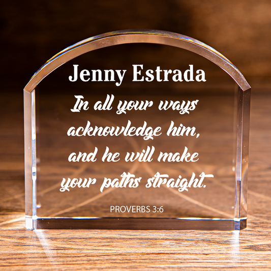 Proverbs 3:6 Acknowledge Him Arch Top Crystal Personalized Christian Gift-Express Your Love Gifts